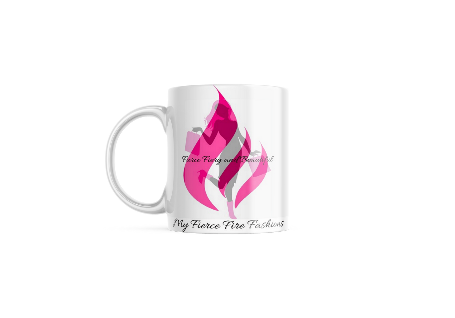 My Fierce Fire Fashions , Tumbler, Mugs and More