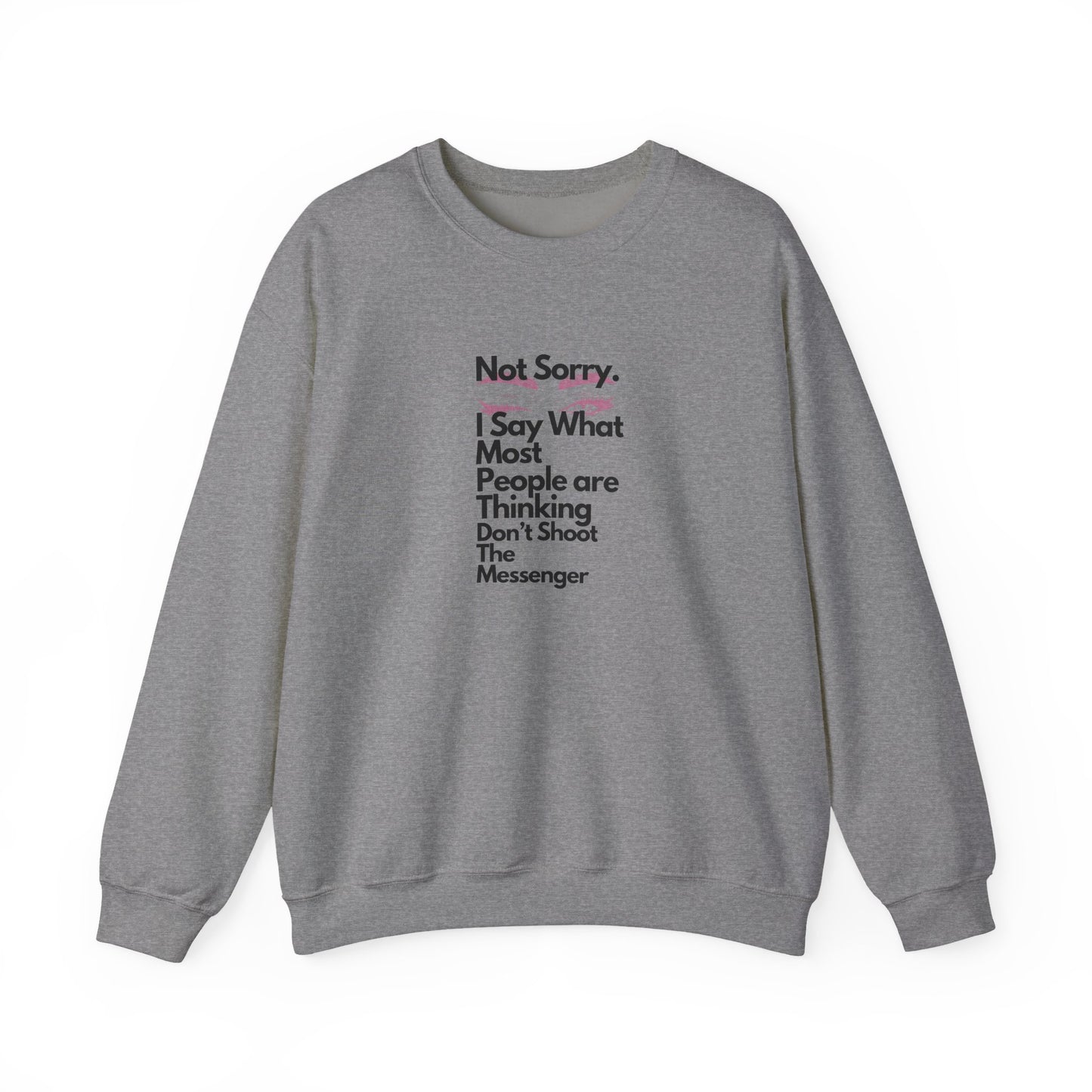 Not Sorry Heavy Blend Sweatshirt Black Letters